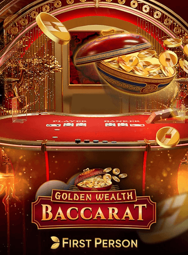 First Person Golden Wealth Baccarat