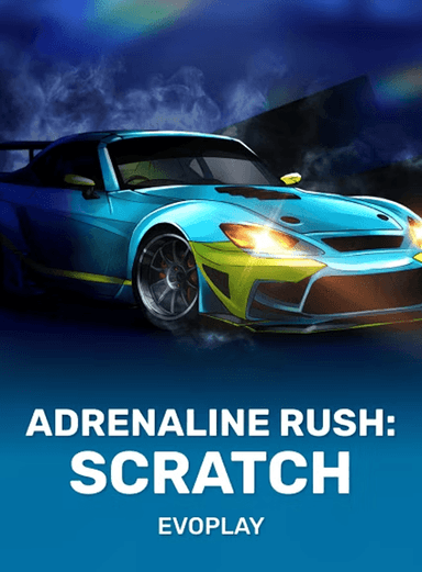 Adrenaline Rush: Scratch